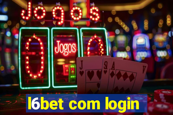 l6bet com login