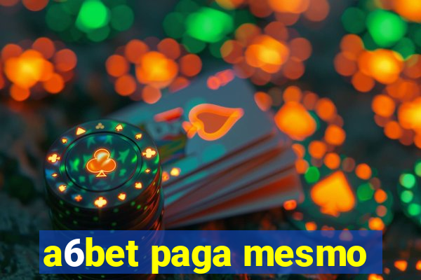 a6bet paga mesmo