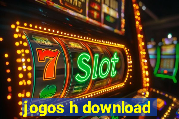 jogos h download