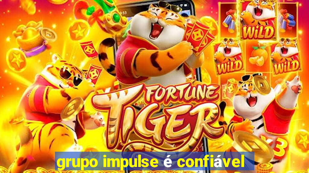 grupo impulse é confiável