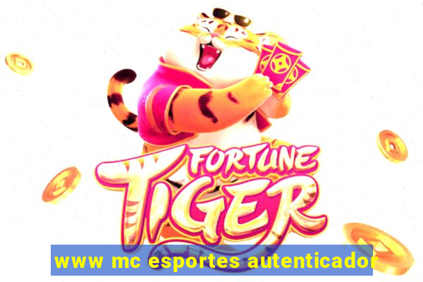 www mc esportes autenticador