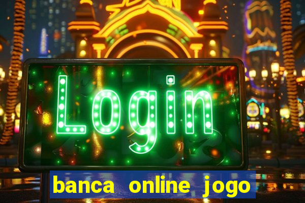 banca online jogo do bicho