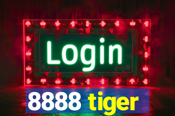 8888 tiger