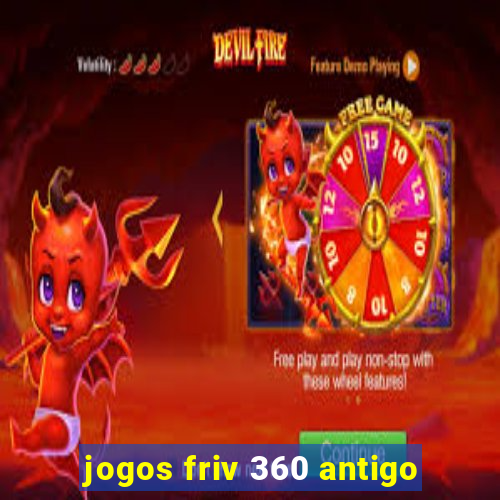 jogos friv 360 antigo