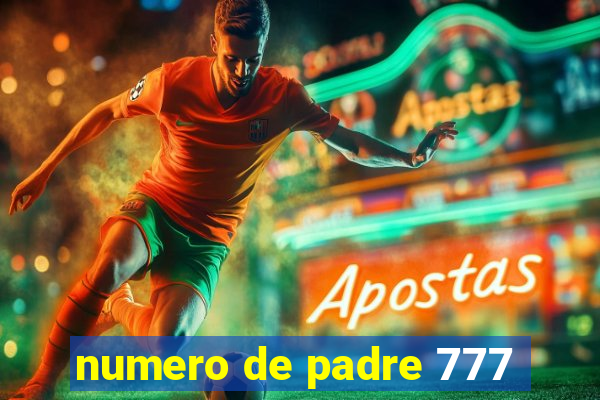 numero de padre 777