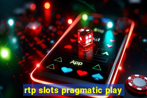 rtp slots pragmatic play