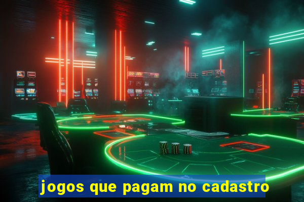 jogos que pagam no cadastro