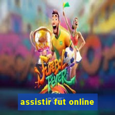 assistir fut online