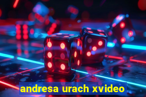 andresa urach xvideo