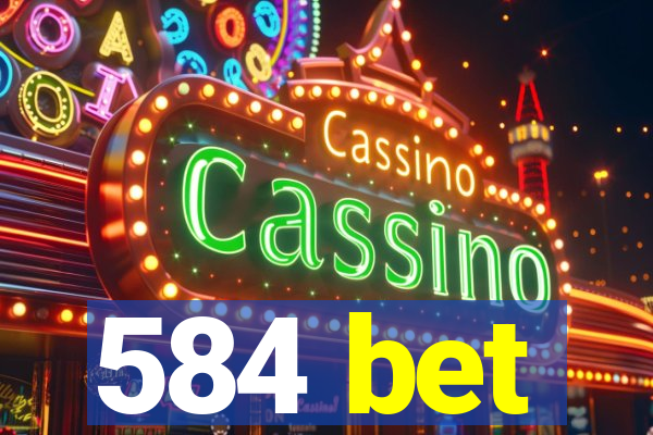 584 bet