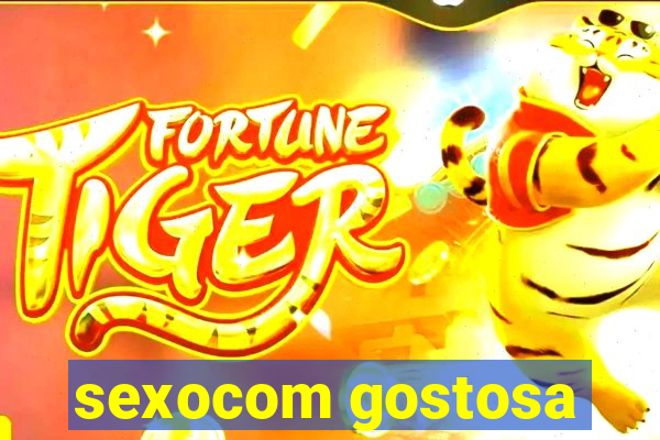 sexocom gostosa