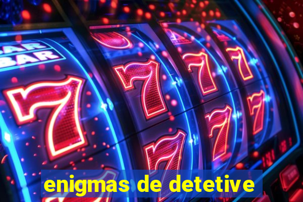 enigmas de detetive