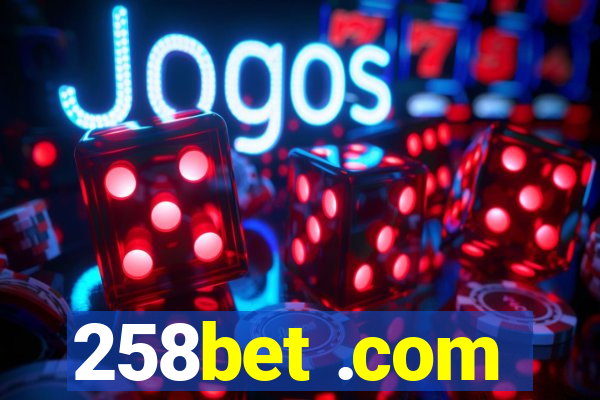 258bet .com