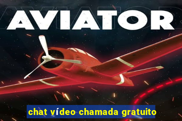 chat vídeo chamada gratuito