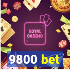 9800 bet