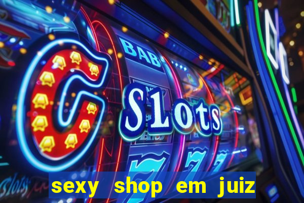 sexy shop em juiz de fora