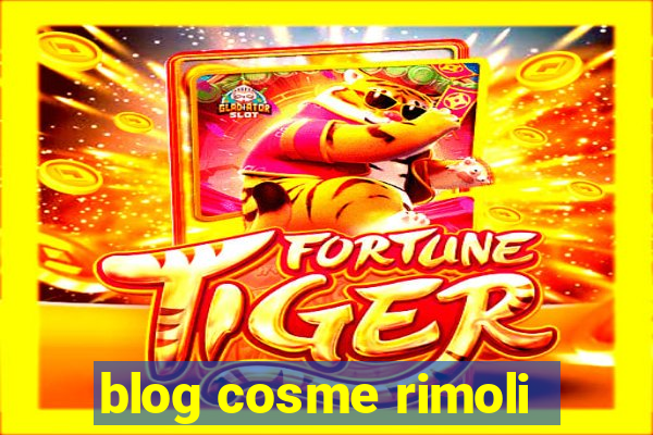 blog cosme rimoli