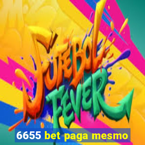 6655 bet paga mesmo