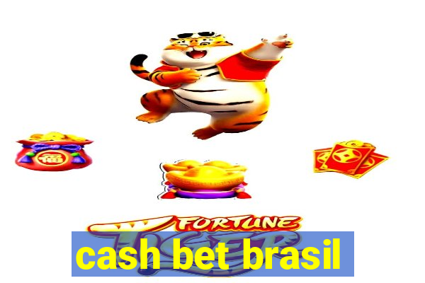 cash bet brasil