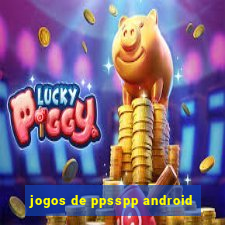 jogos de ppsspp android