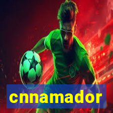 cnnamador