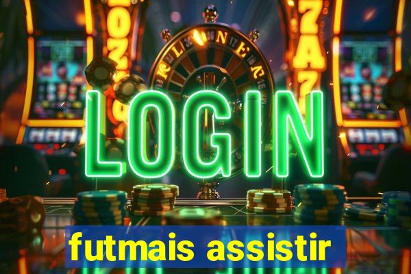 futmais assistir