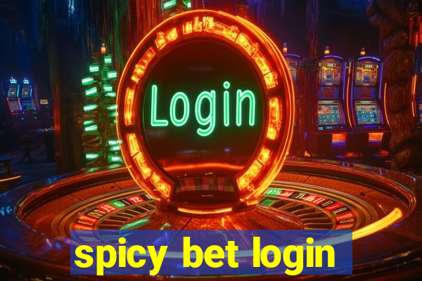 spicy bet login