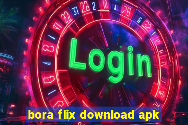 bora flix download apk