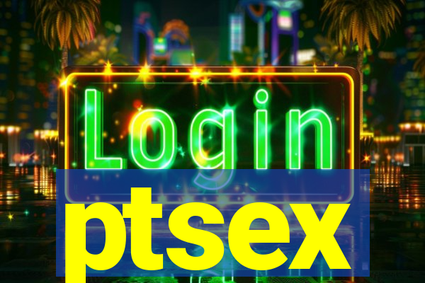 ptsex