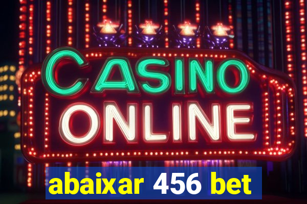 abaixar 456 bet