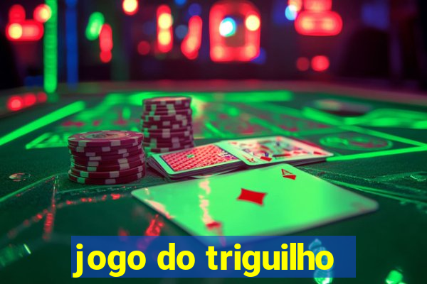 jogo do triguilho