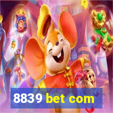 8839 bet com