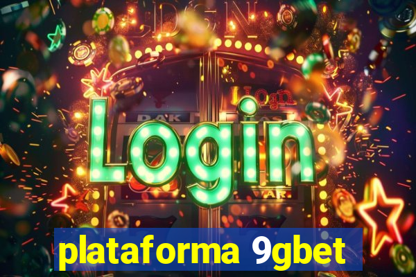 plataforma 9gbet