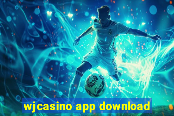 wjcasino app download