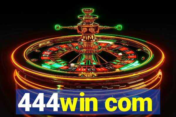 444win com