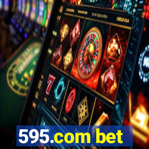 595.com bet