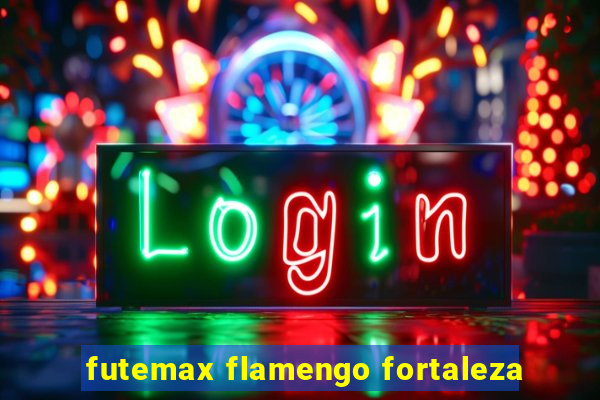 futemax flamengo fortaleza