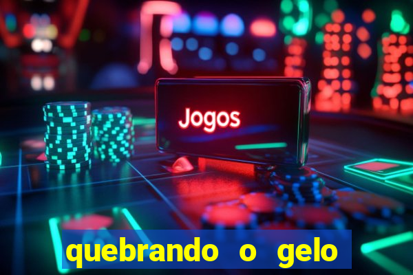 quebrando o gelo pdf download