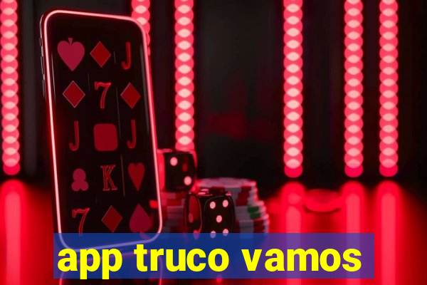 app truco vamos