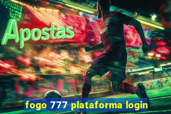 fogo 777 plataforma login