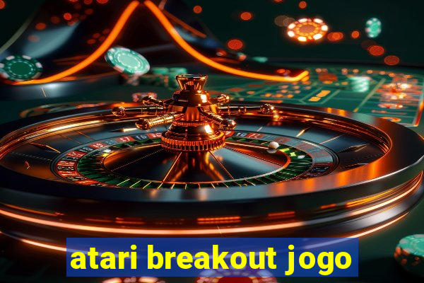 atari breakout jogo