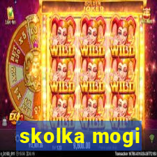 skolka mogi