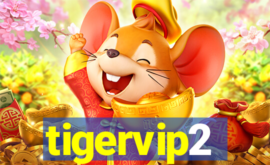 tigervip2