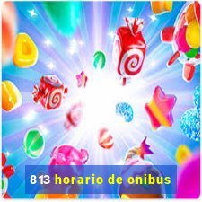 813 horario de onibus