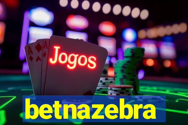 betnazebra