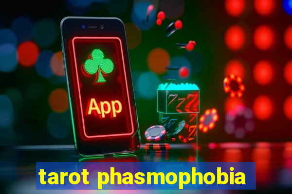 tarot phasmophobia