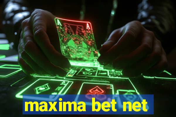 maxima bet net