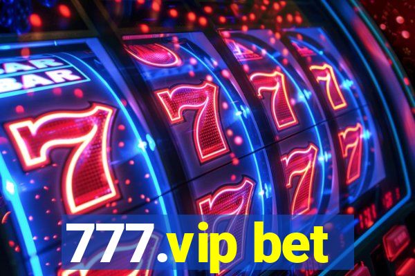 777.vip bet