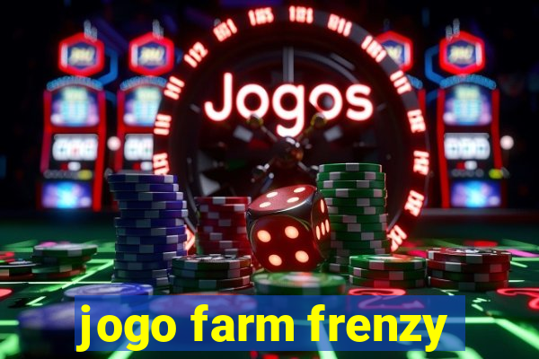 jogo farm frenzy