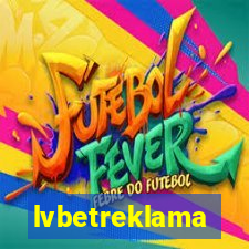 lvbetreklama